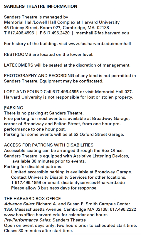 Information on Sanders Theatre's rules. Please call Sander's Theatre for the list.